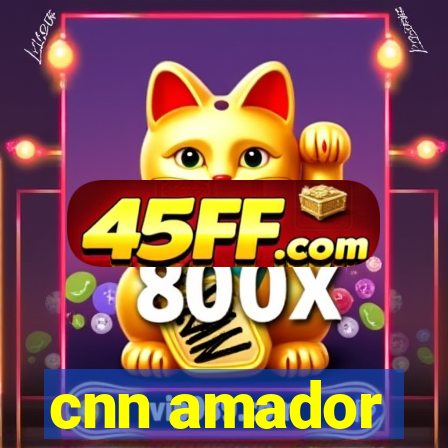 cnn amador